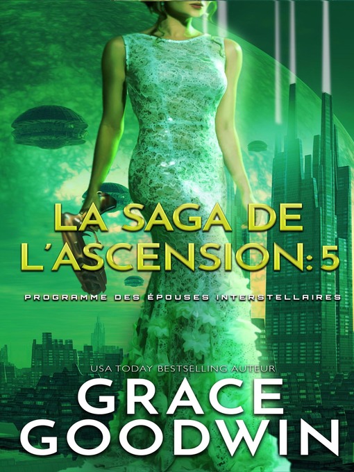 Title details for La Saga de l'Ascension by Grace Goodwin - Available